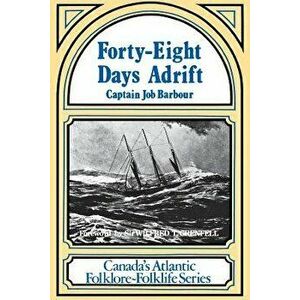 Forty-Eight Days Adrift, Paperback - Captain Job Barbour imagine