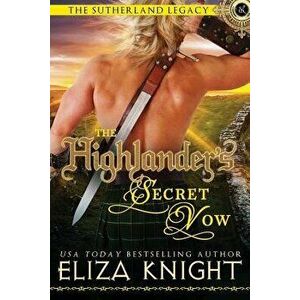 The Highlander's Secret Vow, Paperback - Eliza Knight imagine