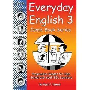 Everyday English Comic Book 3, Paperback - Paul J. Hamel imagine