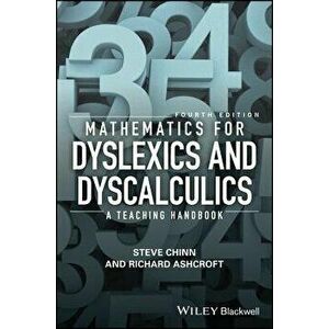Mathematics for Dyslexics and Dyscalculics: A Teaching Handbook, Paperback - Steve Chinn imagine
