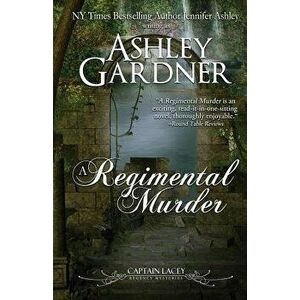 A Regimental Murder, Paperback - Ashley Gardner imagine