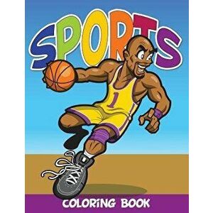 Sports Coloring Book, Paperback - Speedy Publishing LLC imagine