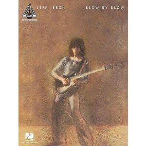 Jeff Beck: Blow by Blow, Paperback - Jeff Beck imagine