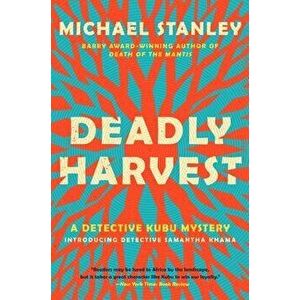 Deadly Harvest, Paperback - Michael Stanley imagine