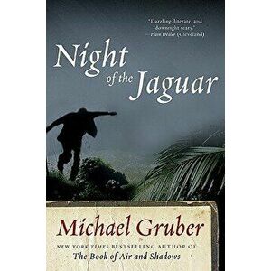 Night of the Jaguar, Paperback - Michael Gruber imagine