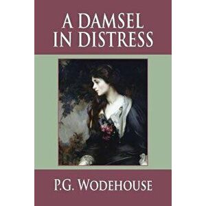 A Damsel in Distress, Paperback - P. G. Wodehouse imagine