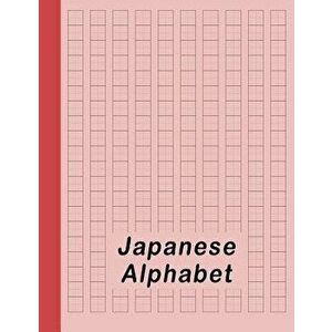 Japanese Alphabet: Hiragana Katakana Genkouyoushi & Kanji Practice Workbook - Red, Paperback - Red Dot imagine