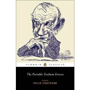 The Portable Graham Greene, Paperback - Graham Greene imagine