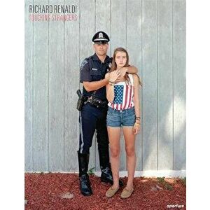 Richard Renaldi: Touching Strangers, Paperback - Richard Renaldi imagine