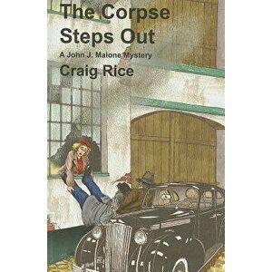 The Corpse Steps Out, Paperback - Craig Rice imagine