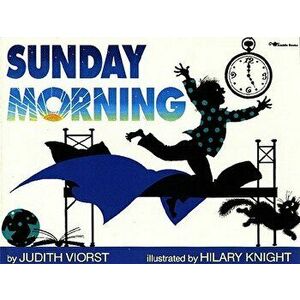 Sunday Morning, Paperback - Judith Viorst imagine