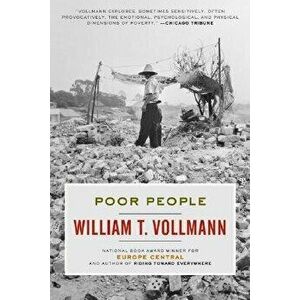 Poor People, Paperback - William T. Vollmann imagine