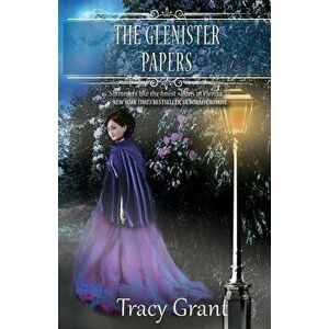 The Glenister Papers, Paperback - Tracy Grant imagine