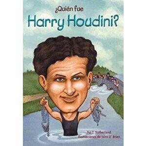 Quien Fue Harry Houdini?, Paperback - Tui Sutherland imagine