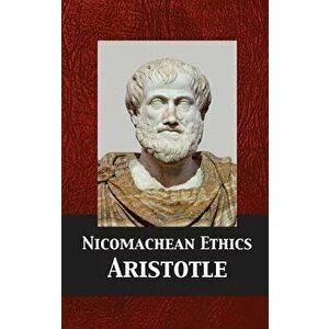Nicomachean Ethics, Hardcover - Aristotle imagine
