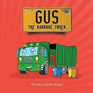Gus the Garbage Truck, Paperback - Richard Janes imagine