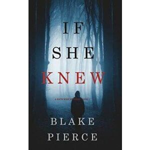 If She Knew (A Kate Wise Mystery-Book 1), Paperback - Blake Pierce imagine