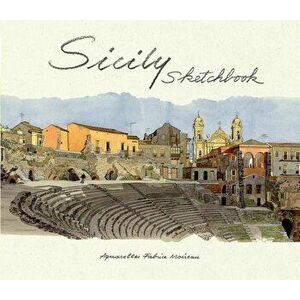 Sicily Sketchbook, Hardcover - Fabrice Moireau imagine