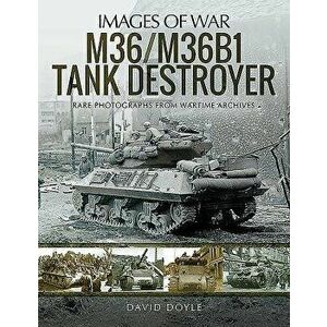 M36/M36b1 Tank Destroyer, Paperback - David Doyle imagine