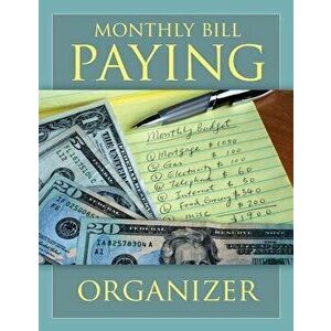 Monthly Bill Paying Organizer, Paperback - Speedy Publishing LLC imagine