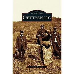 Gettysburg, Hardcover - Dolly Nasby imagine