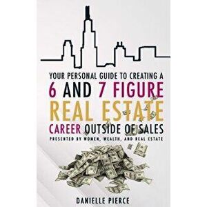 Women, Wealth & Real Estate, Paperback - Danielle Pierce imagine