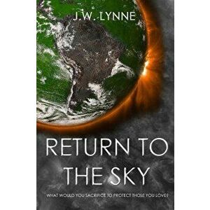 Return to the Sky, Paperback - Jenny Lynne imagine