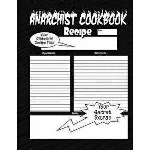 Anarchist Cookbook: The Anarchist Cookbook You Now Want!, Paperback - Ultra Mega Kubed imagine