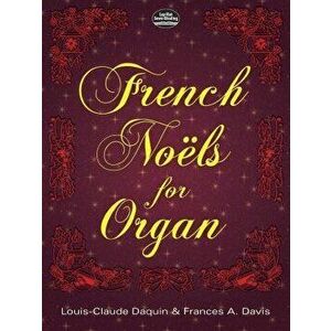 French No ls for Organ, Paperback - Louis-Claude Daquin imagine