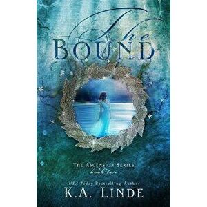 The Bound, Paperback - K. A. Linde imagine