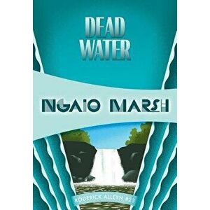 Dead Water: Inspector Roderick Alleyn #23, Paperback - Ngaio Marsh imagine