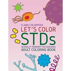 Let's Color Stds - Adult Coloring Book, Paperback - Clara Chlamydia imagine
