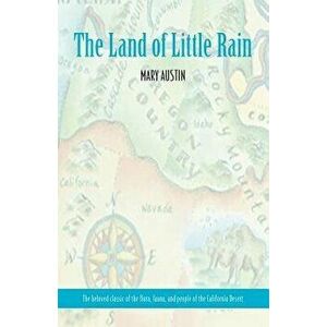 The Land of Little Rain, Paperback - Mary Austin imagine