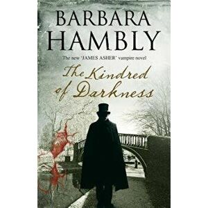 Kindred of Darkness: A Vampire Kidnapping, Paperback - Barbara Hambly imagine