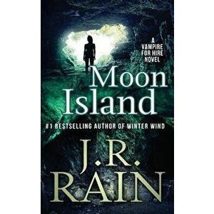 Moon Island, Paperback - J. R. Rain imagine