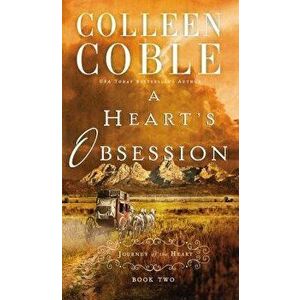 A Heart's Obsession, Paperback - Colleen Coble imagine