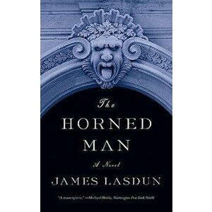 The Horned Man, Paperback - James Lasdun imagine