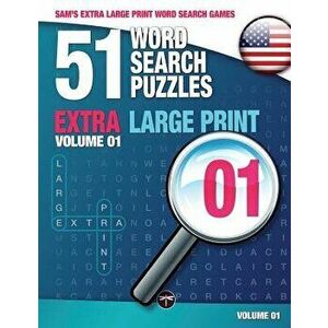 Sam's Extra Large Print Word Search Games: 51 Word Search Puzzles, Volume 1: Brain-Stimulating Puzzle Activities for Many Hours of Entertainment, Pape imagine