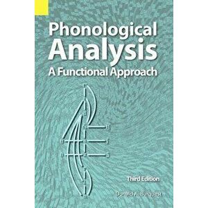Phonological Analysis: A Functional Approach, 3rd Edition, Paperback - Donald A. Burquest imagine