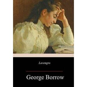 Lavengro, Paperback - George Borrow imagine