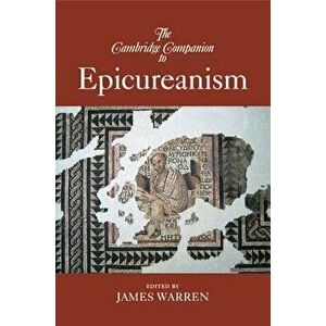 The Cambridge Companion to Epicureanism, Paperback - James Warren imagine