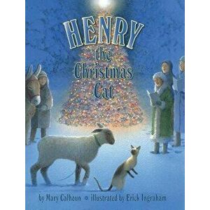 Henry the Christmas Cat, Hardcover - Mary Calhoun imagine