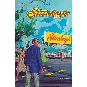 Stuckey's, Hardcover - Tim Hollis imagine