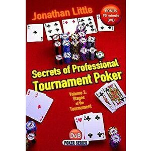 Secrets of Professional Tournament Poker: V. 2, Paperback - Jonathan Little imagine