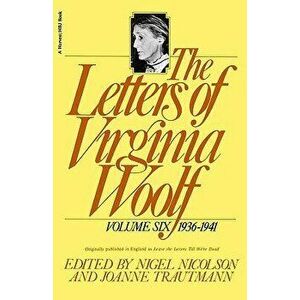 The Letters of Virginia Woolf: Vol. 6 (1936-1941), Paperback - Virginia Woolf imagine