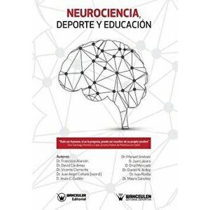 Neurociencia, DePorte Y Educaci n, Paperback - Francisco Alarcon Lopez imagine