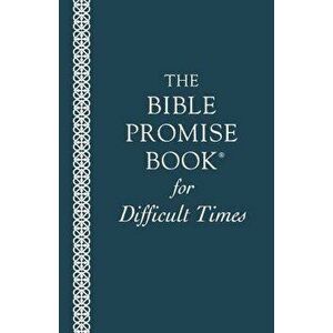 Bible Promise Book for Difficult Times, Paperback - Barbour Publishing imagine