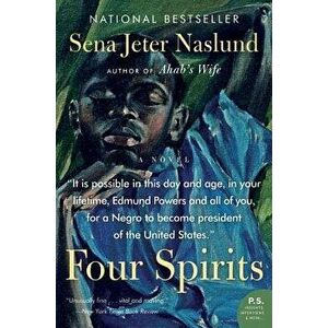 Four Spirits, Paperback - Sena Jeter Naslund imagine