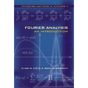 Fourier Analysis: An Introduction, Hardcover - Elias M. Stein imagine