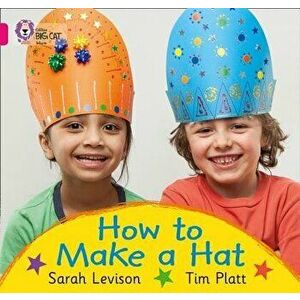 How to Make a Hat, Paperback - Sarah Levison imagine